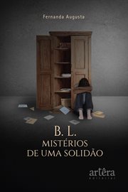 B. L. Mistérios de Uma Solidão cover image