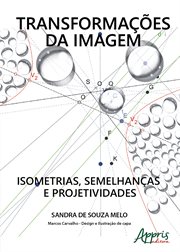 Transformações Da Imagem: Isometrias, Semelhanças e Projetividades cover image