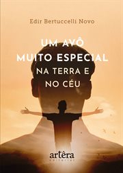 Um Av Muito Especial: Na Terra E No Céu cover image