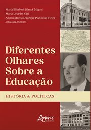 Diferentes Olhares Sobre a Educação: Histórias e Políticas cover image