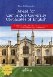 Revise for Cambridge University Certificates of English : A 500-Hundered Key Work Transformation R cover image
