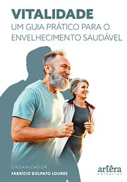 Vitalidade: Um Guia Prático Para O Envelhecimento Saudável cover image