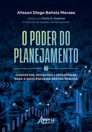 O Poder Do Planejamento: Contextos, Reflexões E Estratégias Para a Excelência Na Gestão Pública cover image