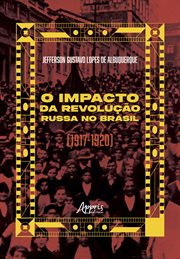 O Impacto da Revolução Russa no Brasil: (1917-1920) cover image