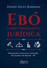 Ebó como Ferramenta Jurídica: Reparação Coletiva e Racismo Religioso em Belém - PA cover image