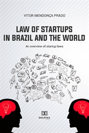 Law of startups in brazil and the world. An Overview of Startup Laws cover image