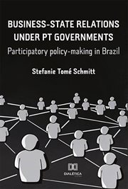 Business-state relations under pt governments. participatory policy-making in Brazil cover image