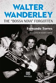 Walter wanderley. The "Bossa Nova" Forgotten cover image