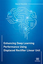 Enhancing deep learning performance using displaced rectifier linear unit cover image