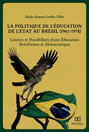 La politique de l'éducation de l'état au brésil (1961-1974) : 1974) cover image