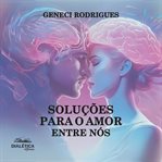 Soluções para o amor entre nós cover image
