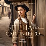 A Filha do Carpinteiro cover image