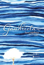 Gandriola : Terra espelhar cover image