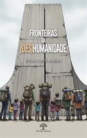 Fronteiras da (des) humanidade cover image