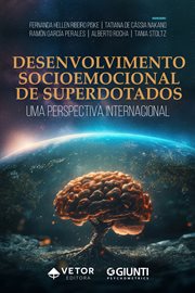 Desenvolvimento socioemocional de superdotados : Uma Perspectiva Internacional cover image