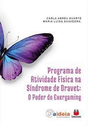 Programa de atividade física na síndrome de DRAVET : O poder do exergaming cover image