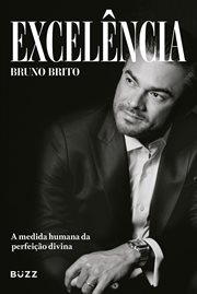 Excelência : A Medida Humana Da Perfeição Divina cover image