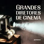 Grandes Diretores De Cinema cover image