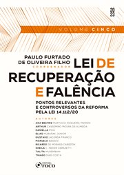 Lei De Recuperação E Falência - Volume 5 : Pontos Relevantes E Controversos Da Reforma Pela Lei 14.112/20 cover image