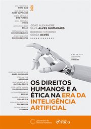 OS Direitos Humanos E a éTica NA Era Da Inteligência Artificial cover image