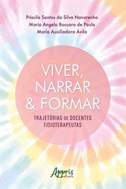 Viver, Narrar & Formar: Trajetórias de Docentes cover image
