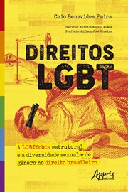 Direitos Lgbt: A Lgbtfobia Estrutural e a Diversidade Sexual e de Gênero No Direito Brasileiro cover image