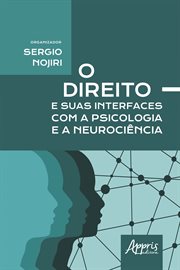 O Direito e Suas Interfaces Com a Psicologia e a Neurociência cover image