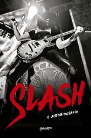 Slash : A Autobiografia cover image