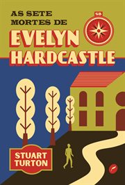 The 7 1/2 deaths of evelyn hardcastle cover image