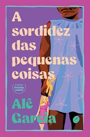 A Sordidez Das Pequenas Coisas cover image