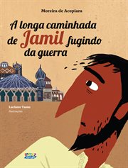 A Longa Caminhada De Jamil Fugindo Da Guerra cover image