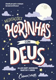Horinhas com Deus : Amado por pais e crianças há mais de 50 anos cover image