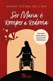 Ser Maria É Romper A Redoma cover image