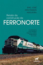 Relato Da Construção Da Ferronorte cover image