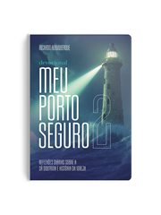 Meu Porto Seguro 2 : Reflexões diárias sobre a sã doutrina e história da igreja cover image