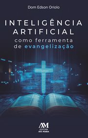Inteligência Artificial Como Ferramenta Para Evangelização cover image