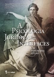 A Psicologia Jurídica E as Suas Interfaces : Um Panorama Atual cover image