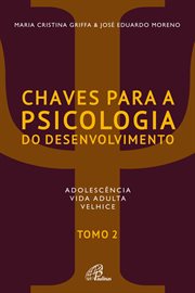 Chaves Para a Psicologia Do Desenvolvimento - Tomo 2 cover image