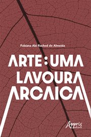 Arte: Uma Lavoura Arcaica cover image