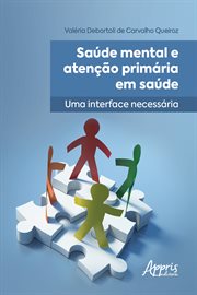 Saúde Mental E Atenção Primária Em Saúde: Uma Interface Necessária cover image