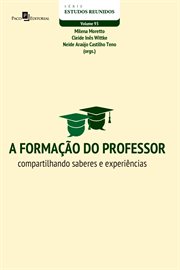 A formação do professor : Compartilhando saberes e experiências cover image