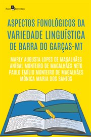 Aspectos fonológicos da variedade linguística de Barra do Garças-MT cover image