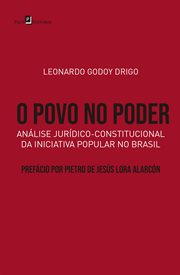 O povo no poder : Análise Jurídico-constitucional Da Iniciativa Popular No Brasil cover image