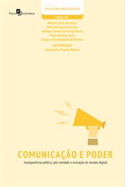 Comunicação e poder : Transparência pública, pós-verdade e inovação no mundo digital cover image