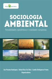 Sociologia ambiental : Possibilidades epistêmicas e realidades complexas cover image