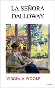 La Señora Dalloway : Virginia Woolf cover image