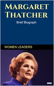 Margareth Thatcher : Brief Biography cover image