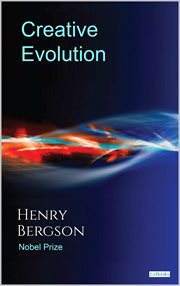 Creative Evolution : Henry Bergson cover image