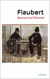 Bouvard and Pécuchet : Flaubert cover image