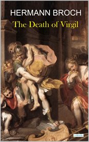 The Death of Virgil : Hermann Broch cover image